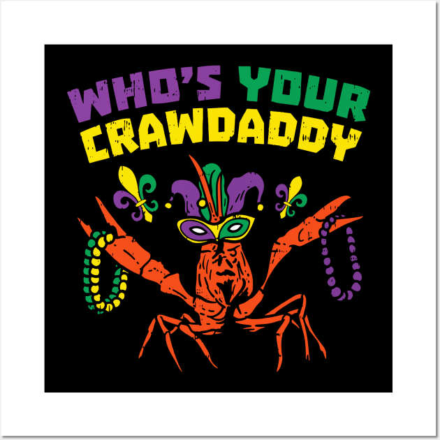 Whos Your Crawdaddy Crawfish Jester Beads Funny Mardi Gras Wall Art by LEGO